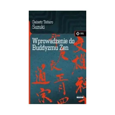 Wprowadzenie do buddyzmu Zen Daisetz Teitaro Suzuki