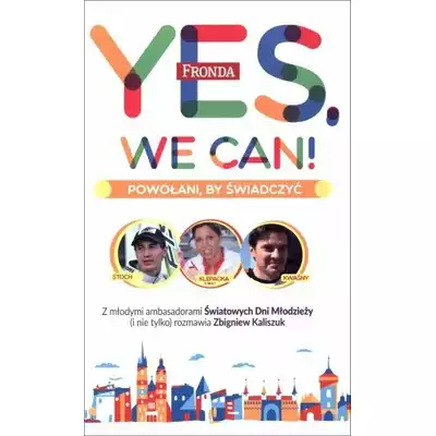Yes We Can! Powołani by świadczyć Zbigniew Kaliszuk