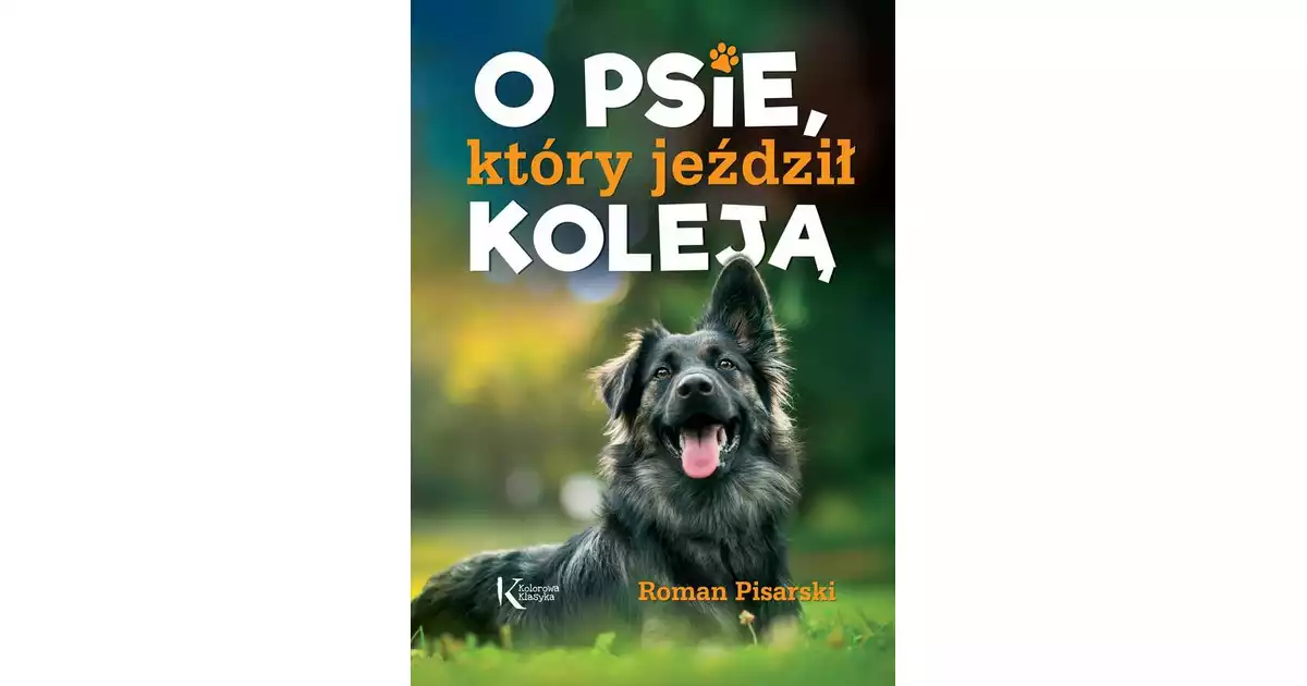 O psie, który jeździł koleją - Roman Pisarski Księgarnia internetowa