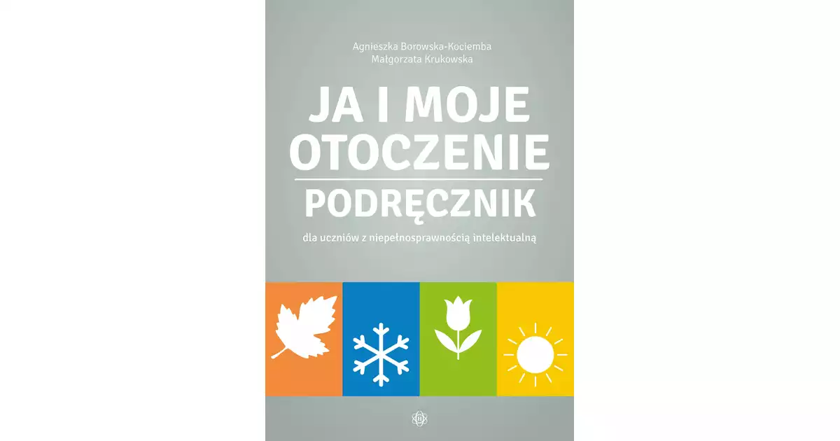 Ja i moje otoczenie. Podręcznik - Agnieszka Borowska-Kociemba