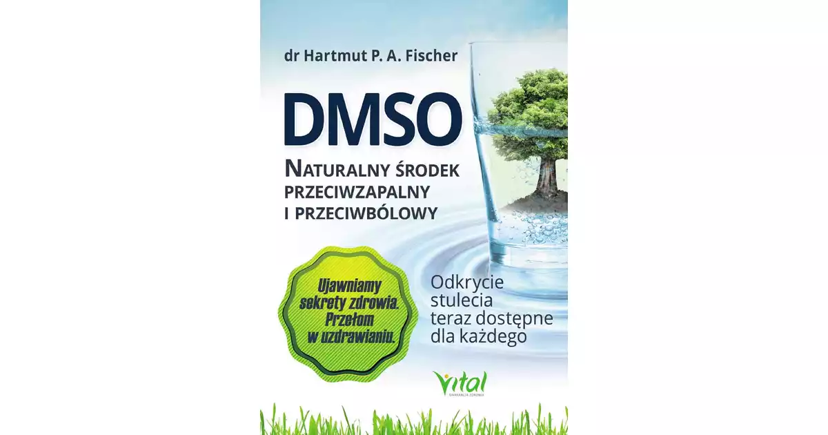 DMSO naturalny środek przeciwzapalny i... - Hartmut P. A. Fisher