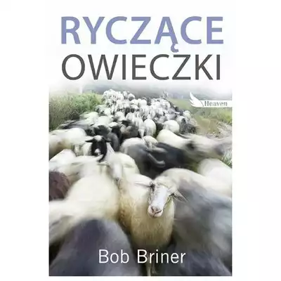 Ryczące owieczki Bob Briner