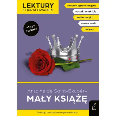 Mały książę. Lektury szkolne z opracowaniem