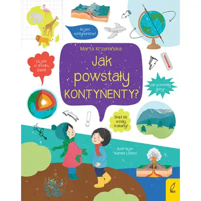 Jak powstały kontynenty? Co i jak?