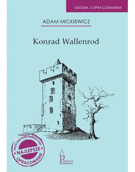 Konrad Wallenrod. Lektura z opracowaniem. - Adam Mickiewicz Księgarnia