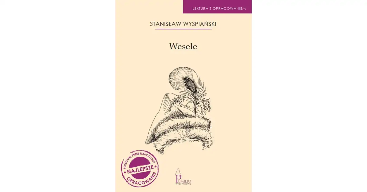 Wesele. Lektura z opracowaniem - Stanisław Wyspiański Księgarnia