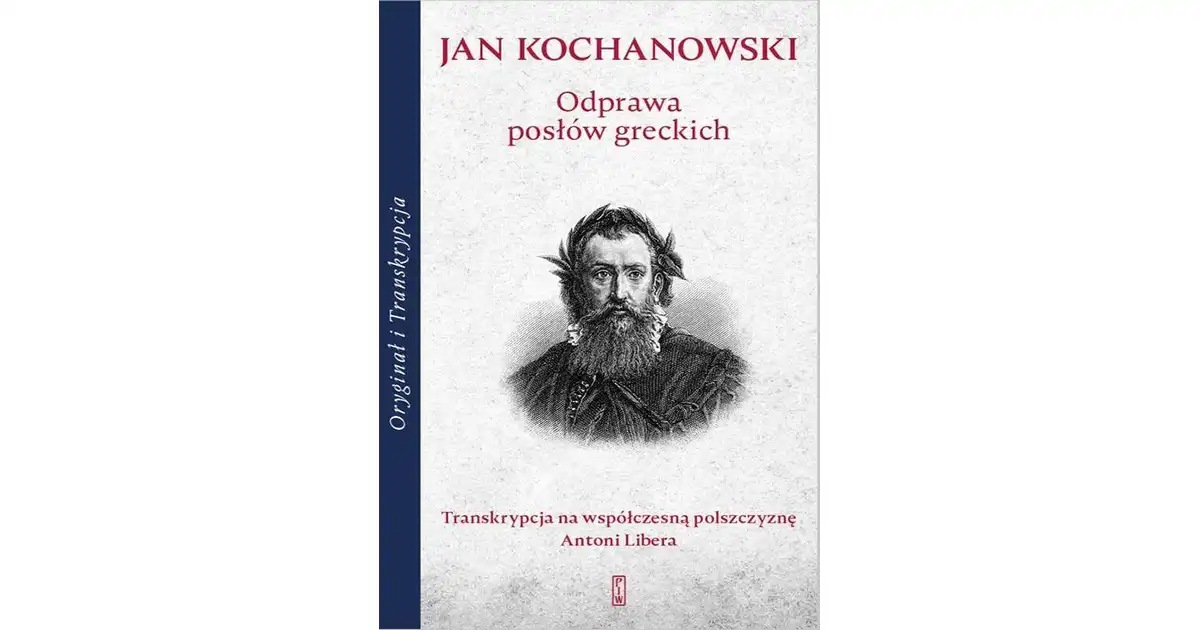 Odprawa posłów greckich - Jan Kochanowski Księgarnia internetowa Dedalus.pl