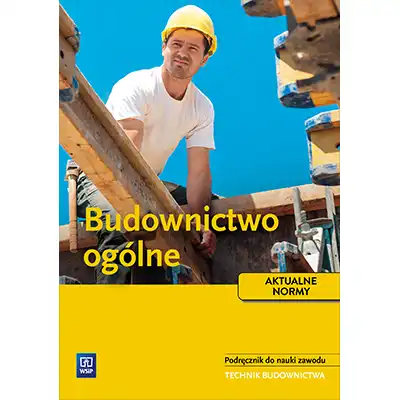 Budownictwo ogólne. Podręcznik. Szkoły ponadgimnazjalne