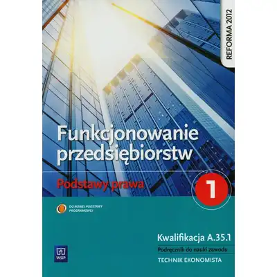 Funkcjonowanie przedsiębiorstw Podstawy prawa 1 Podręcznik