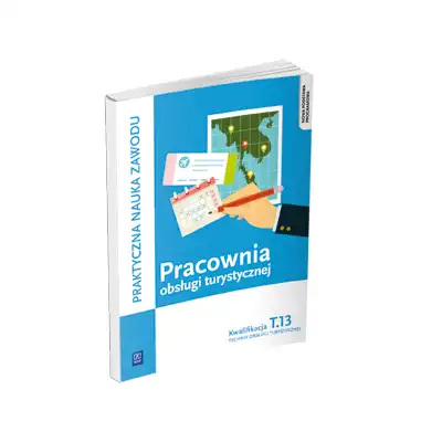 Pracownia obsługi turystycznej. Technik obsługi turystycznej. Planowanie i realizacja imprez i usług turystycznych. Podręcznik do praktycznej nauki zawodu. Szkoły ponadgimnazjalne i ponadpodstawowe. Część 1