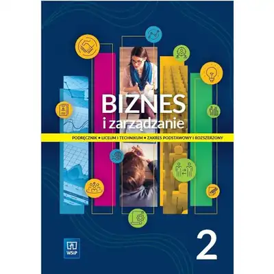 Biznes i zarządzanie 2 podręcznik zakres podstawowy i rozszerzony EDYCJA 2024