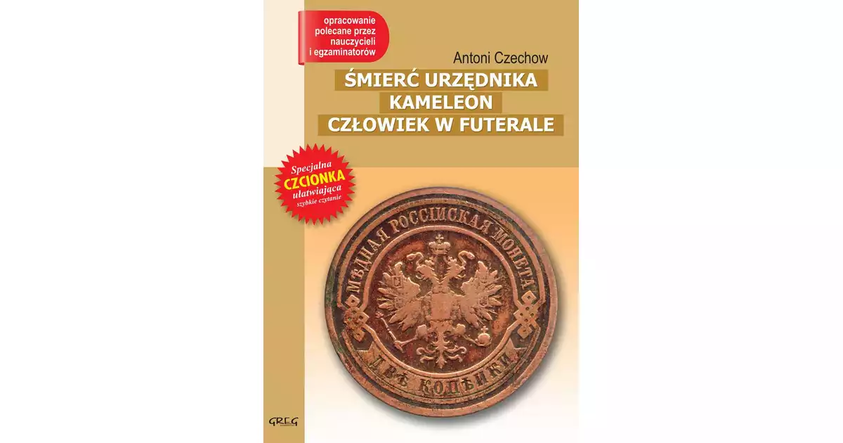 Śmierć urzędnika Kameleon Człowiek w futerale - Antoni Czechow, Anna