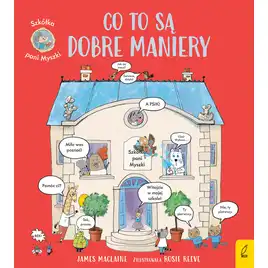 Co to są dobre maniery. Szkółka pani Myszki