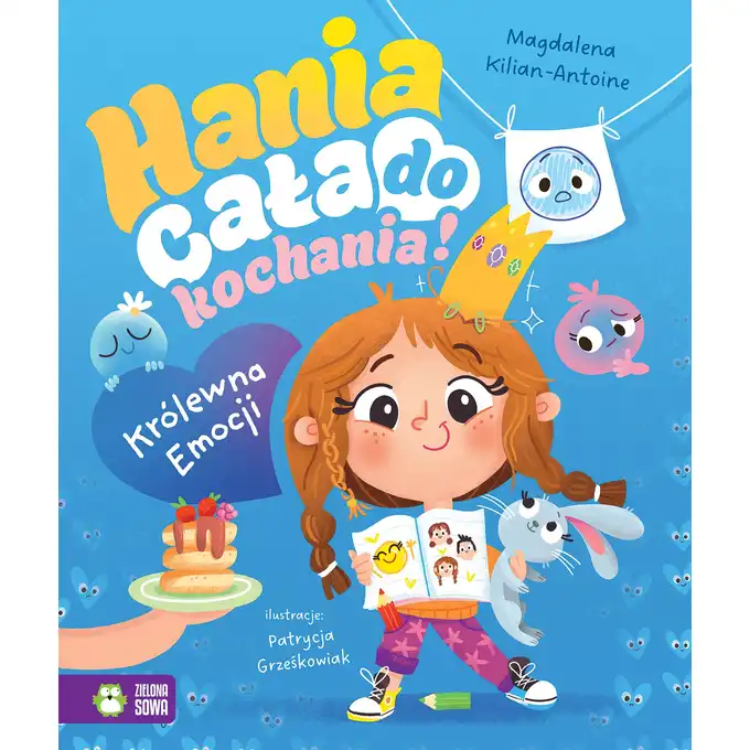 Królewna Emocji. Hania cała do kochania!